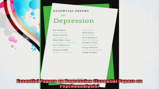 Essential Papers on Depression Essential Papers on Psychoanalysis