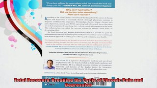 Total Recovery Breaking the Cycle of Chronic Pain and Depression