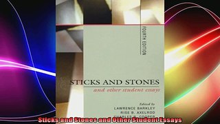 Sticks and Stones and Other Student Essays