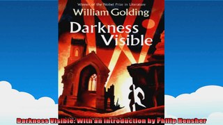 Darkness Visible With an introduction by Philip Hensher