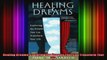 Healing Dreams Exploring the Dreams That Can Transform Your Life