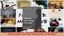 Seeking the Truth of Change in the Church Reception Communion and the Ordination of Women Download