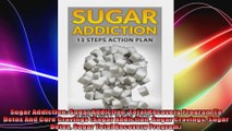 Sugar Addiction Sugar Addiction Total Recovery Program To Detox And Cure Cravings Sugar