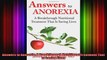 Answers to Anorexia A Breakthrough Nutritional Treatment That Is Saving Lives