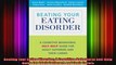 Beating Your Eating Disorder A CognitiveBehavioral SelfHelp Guide for Adult Sufferers