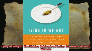 Lying in Weight The Hidden Epidemic of Eating Disorders in Adult Women