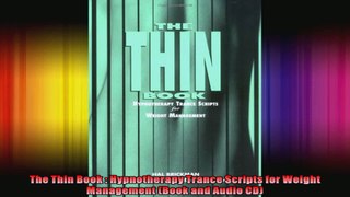 The Thin Book  Hypnotherapy Trance Scripts for Weight Management Book and Audio CD