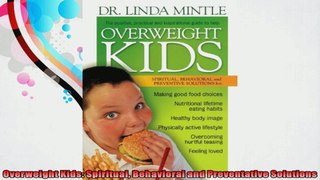 Overweight Kids Spiritual Behavioral and Preventative Solutions
