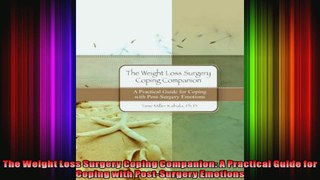 The Weight Loss Surgery Coping Companion A Practical Guide for Coping with PostSurgery