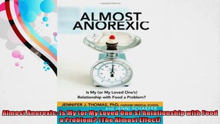 Almost Anorexic Is My or My Loved Ones Relationship with Food a Problem The Almost