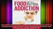 Food Addiction Diets  Willpower Dont Work  Concise Guide On Healing Emotional Eating