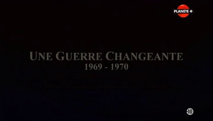 guerre du Vietnam - ep05 - Une guerre changeante (1969-1970).