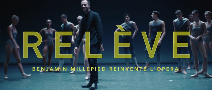 Relève : Benjamin Millepied réinvente l'Opéra- Bande annonce #3- CANAL+
