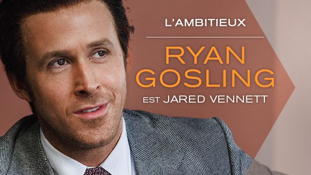 THE BIG SHORT : LE CASSE DU SIECLE – Ryan Gosling est L’Ambitieux