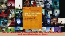 Lesen  Der erfolgreiche Unternehmer Wie man Siege nutzt und aus Niederlagen lernt Ebook Frei