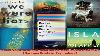 Reactive Attachment Disorder A CaseBased Approach SpringerBriefs in Psychology Read Online