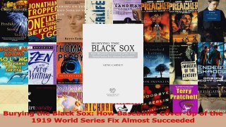 Read  Burying the Black Sox How Baseballs CoverUp of the 1919 World Series Fix Almost Ebook Free