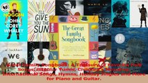 PDF Download  Great Family Songbook A Treasury of Favorite Folk Songs Popular Tunes Childrens Melodies PDF Full Ebook