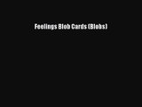 Feelings Blob Cards (Blobs) [PDF Download] Online
