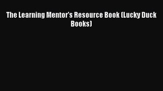 The Learning Mentor's Resource Book (Lucky Duck Books) [Download] Online