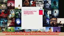 Lesen  Einführung in das Supply Chain Management Lehr und Handbücher der Ebook Online