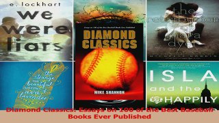 Read  Diamond Classics Essays on 100 of the Best Baseball Books Ever Published Ebook Free