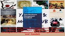 Lesen  Data Warehouse Managementhandbuch Konzepte Software Erfahrungen Roland BergerReihe PDF Online