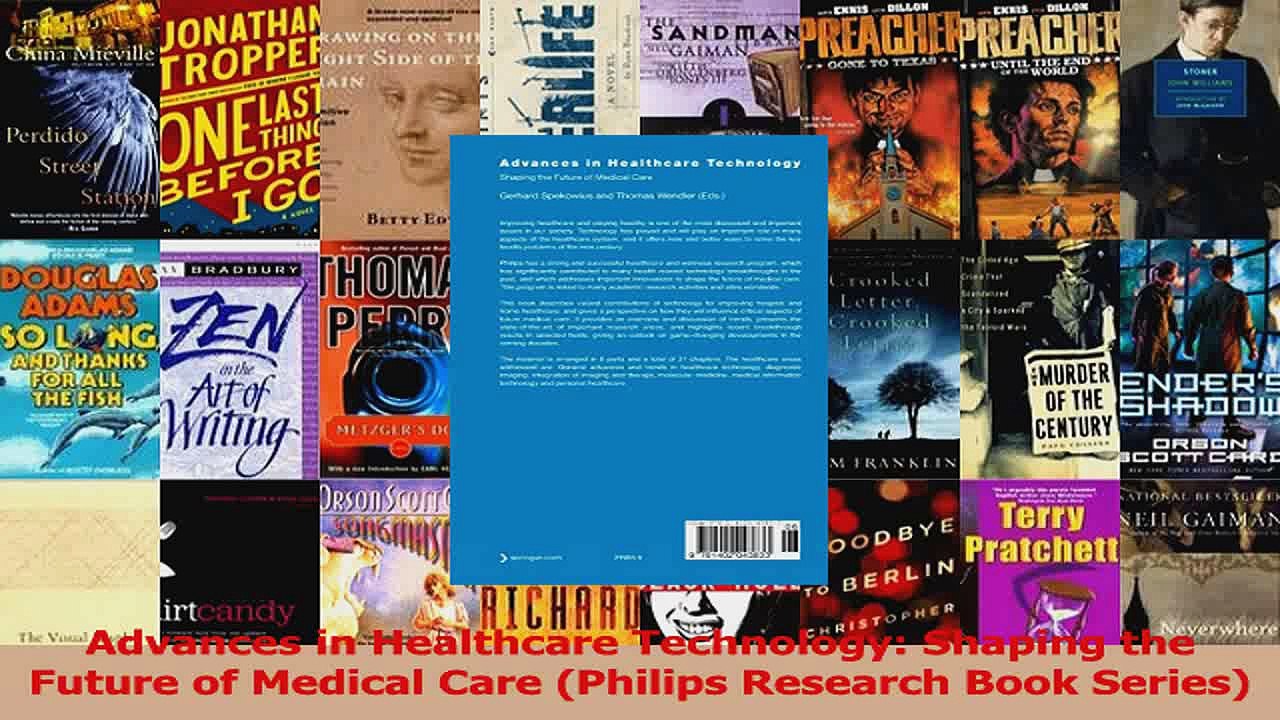 Advances in Healthcare Technology Shaping the Future of Medical Care Philips Research PDF