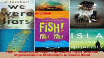 Lesen  Fish  Noch mehr Fish  Für immer Fish Dreimal ungewöhnliche Motivation in einem Band PDF Frei