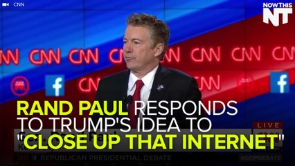 Rand Paul Responds To Trump's Idea To "Close Up That Internet"