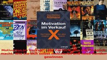 Download  Motivation im Verkauf  der Faktor X der alles möglich macht Wie Sie sich selbst PDF Frei