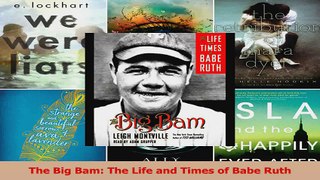 The Big Bam The Life and Times of Babe Ruth Download