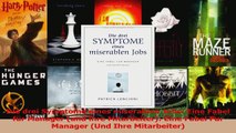 Lesen  Die drei Symptome eines miserablen Jobs Eine Fabel für Manager und ihre Mitarbeiter PDF Online