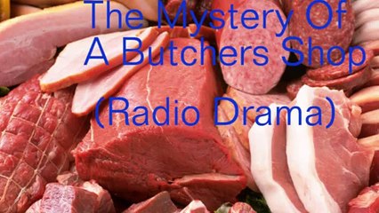 Mrs Bradley Investigates - The Mystery Of A Butchers Shop(Radio Drama) Part 1