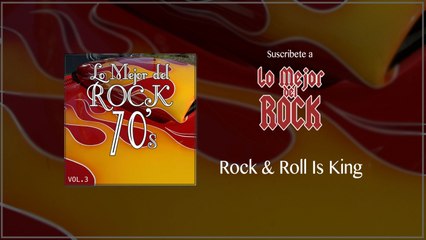 Lo Mejor del Rock de los 70's - Vol. 3 - Rock And Roll Is King