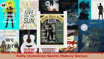 Slide Kelly Slide The Wild Life and Times of Mike King Kelly American Sports History Download