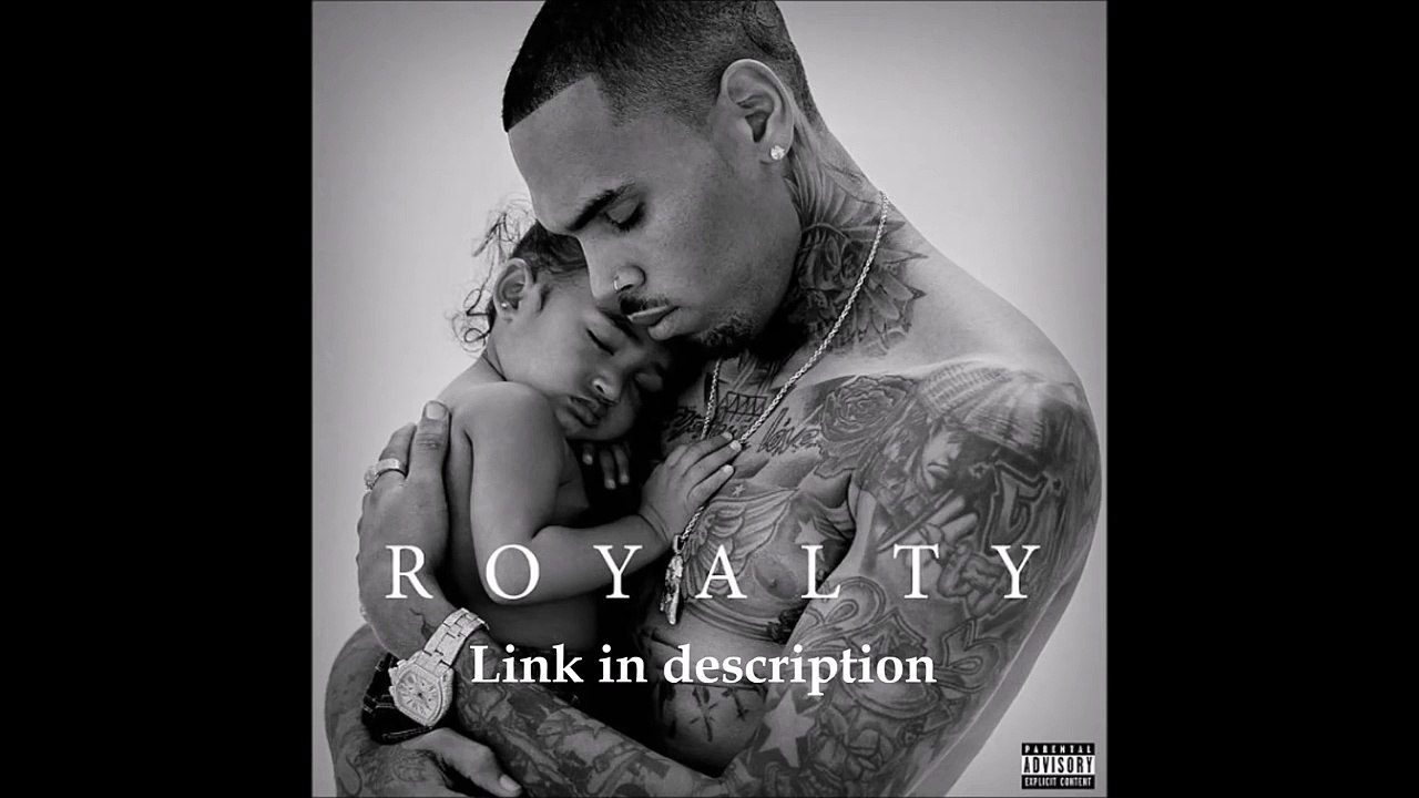Chris Brown - Royalty (Leaked)