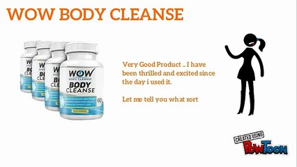 WOW BODY CLEANSE BENEFITS