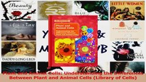 Plant and Animal Cells Understanding the Differences Between Plant and Animal Cells Read Online