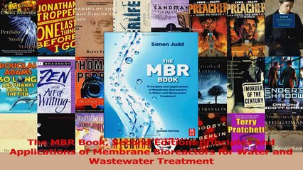 PDF Download  The MBR Book Second Edition Principles and Applications of Membrane Bioreactors for Water Read Full Ebook