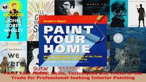 PDF Download  Paint Your Home Skills Techniques and Tricks of the Trade for Professionallooking Read Full Ebook