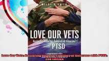 Love Our Vets Restoring Hope for Families of Veterans with PTSD 2nd Edition