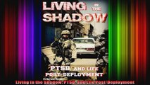 Living in the Shadow PTSD and Life PostDeployment