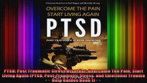 PTSD Post Traumatic Stress Disorder Overcome The Pain Start Living Again PTSD