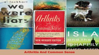 Read  Arthritis And Common Sense EBooks Online