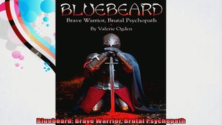 Bluebeard Brave Warrior Brutal Psychopath