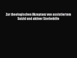 [PDF Download] Zur theologischen Akzeptanz von assistiertem Suizid und aktiver Sterbehilfe