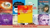 Lesen  ChinaHandbuch für Manager Kultur Verhalten und Arbeiten im Reich der Mitte Ebook Frei
