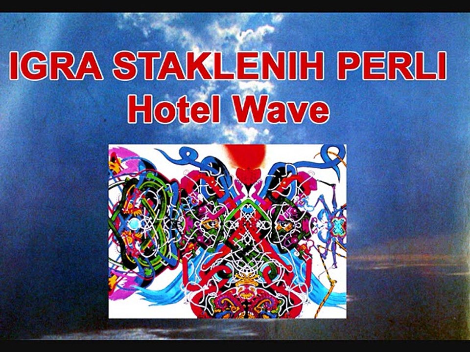 IGRA STAKLENIH PERLI - Hotel Wave (1976)