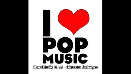 ilkanGünüç ft JJ - Gidesim Gelmiyor (Cover)